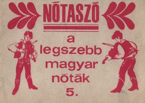 N�tasz� - A legszebb magyar n�t�k 5.