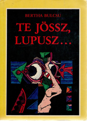 Te jssz, Lupusz.,..