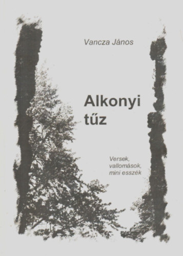 Alkonyi tz. (versek, vallomsok, mini esszk.)