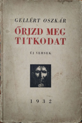 �rizd meg titkodat - �j versek