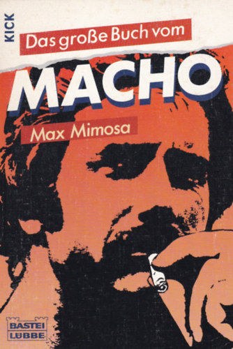 Max Mimosa - das groe Buch vom MACHO