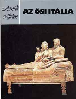 Az �si It�lia (A m�lt sz�let�se)