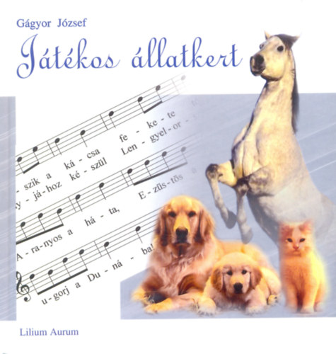 G�gyor J�zsef - J�t�kos �llatkert
