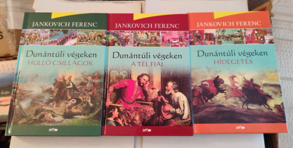 Jankovich Ferenc - Dunntli vgeken sorozat 1-3. (Hull csillagok, A tl fiai, Hdgets)