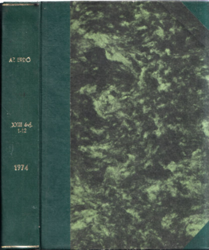 Az erd� 1974/1-12. (Teljes �vfolyam, egybek�tve)