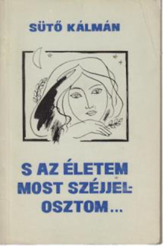 S az letem most szjjel osztom...