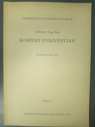 Komplex F�ggv�nytan - Egys�ges jegyzet (k�zirat)