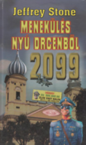 2099: Menek�l�s Ny� Drcenb�l
