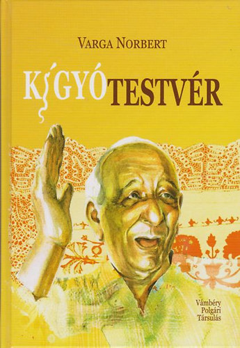 Varga Norbert - Kígyótestvér