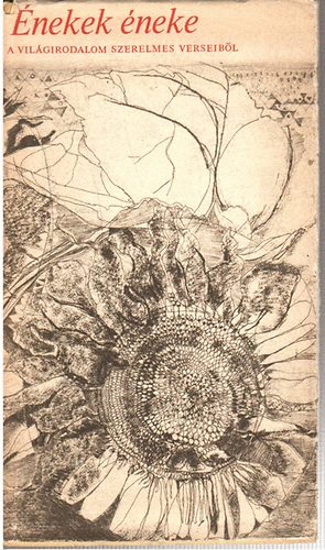�nekek �neke - A vil�girodalom szerelmes verseib�l