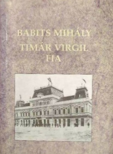 Tim�r Virgil fia - V�logatott novell�k