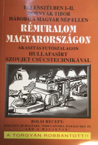 Horny�k Tibor - R�muralom Magyarorsz�gon. H�bor� a magyar n� ellen. Ellensz�lben I. �r�sok, dokumentumok, interj�k.