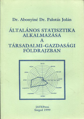 Abonyin Palots Joln - ltalnos statisztika alkalmazsa a trsadalmi gazdasgi fldrajzban