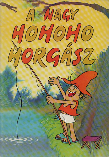 A nagy Ho-ho-ho Horgsz (kpesknyv)