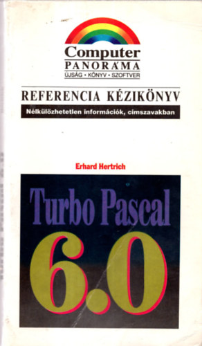 Turbo Pascal 6.0/Referencia kziknyv(nlklzhetetlen inform,cmszava