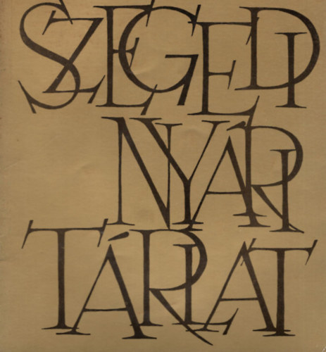 X. Szegedi Nyri Trlat - Szeged Mra Ferenc Mzeum Kptra 1969. augusztus 3-szeptember 10.