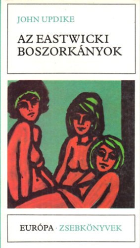 John Updike - Az eastwicki boszorknyok