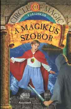 A mgikus szobor - Varzskr III.