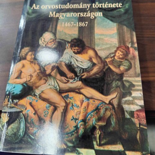 Az orvostudomny trtnete Magyarorszgon 1467-1867