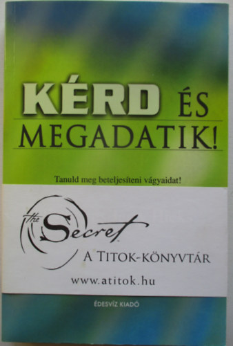 Jerry Hicks Esther Hicks - Krd s megadatik