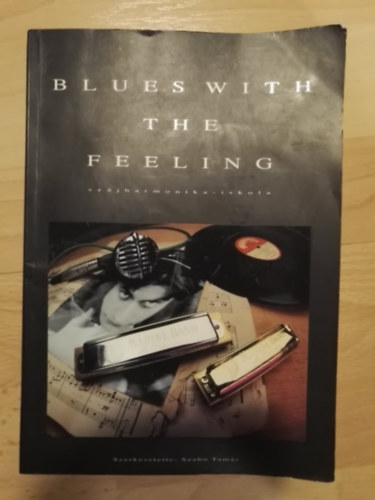 "Blues With The Feeling" (Szjharmonika iskola)