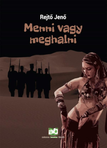 Rejt� Jen� - Menni vagy meghalni