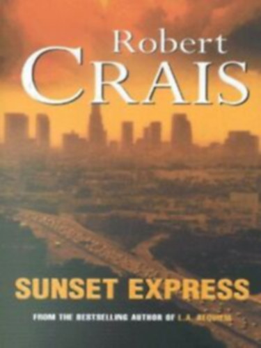 Robert Crais - Sunset Express