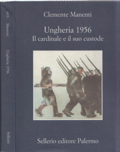 Ungheria 1956 - Il cardinale e il suo custode