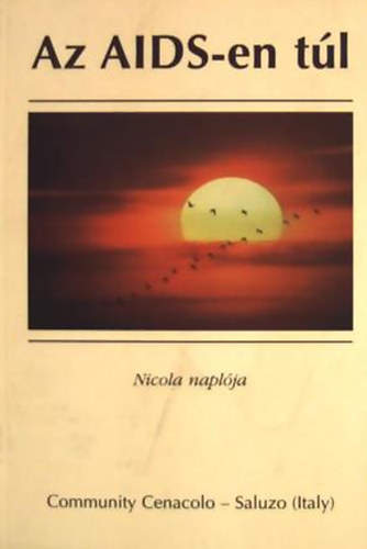Az AIDS-en t�l-Nicola napl�ja