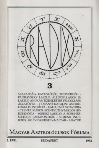 Lszl Andrs dr.  (szerk.); Belcsk Sndor (szerk.) - Radix - Magyar Asztrolgusok Fruma 3. (2. vf., 1992.)
