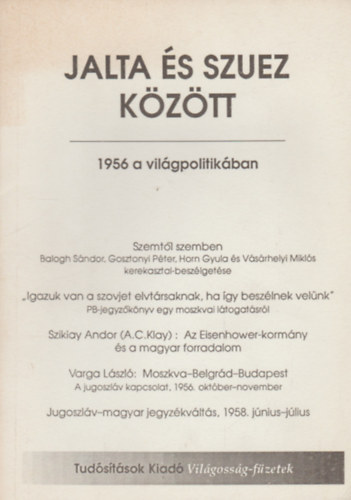 Jalta s Szuez kztt (1956 a vilgpolitikban)