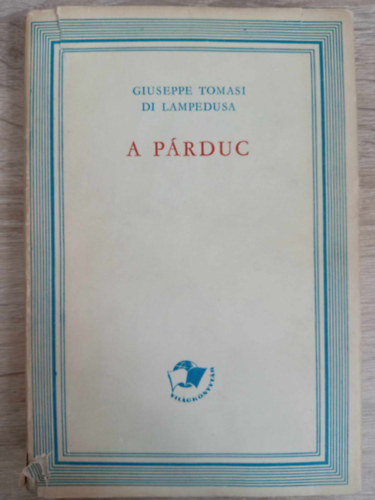 A prduc (Il gattopardo) - Fsi Jzsef s Gbor Gyrgy fordtsban - Vilgknyvtr sorozat