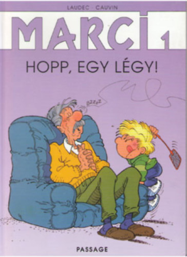 Marci 1. - Hopp, egy l�gy!