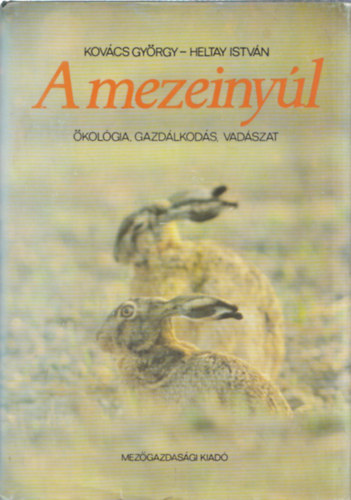 A mezeiny�l - �kol�gia, gazd�lkod�s, vad�szat