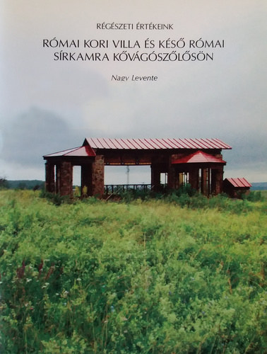 Rmai kori villa s ks rmai srkamra Kvgszlsn (Rgszeti rtkeink)