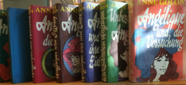 7 db Anglique regny, nmet nyelv: Anglique;  und der Knig; Die Rebellin; Und Joffrey; Und ihre Liebe; Unbezahmbare Anglique; Und Versuchung