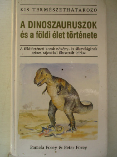 A dinoszauruszok s a fldi let trtnete (Kis termszethatroz)