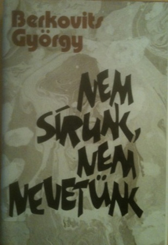 Nem s�runk,nem nevet�nk