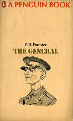 C. S. Forester - The General