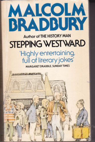 Malcolm Bradbury - Stepping Westward.