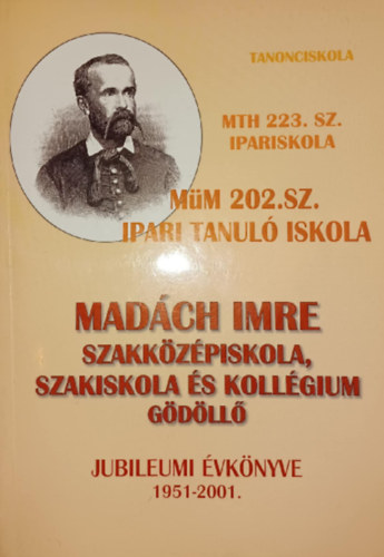 Madách Imre Szakközépiskola, Szakiskola és Kollégium Gödöllő Jubileumi Évkönyve