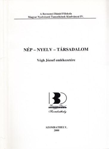 Np - nyelv - trsadalom: Vgh Jzsef emlkezetre