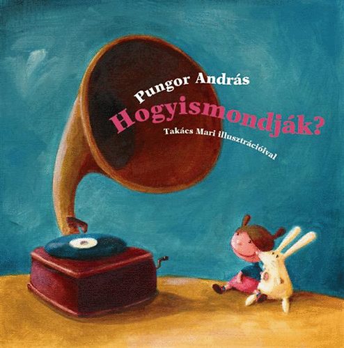 Pungor Andrs - Hogyismondjk?