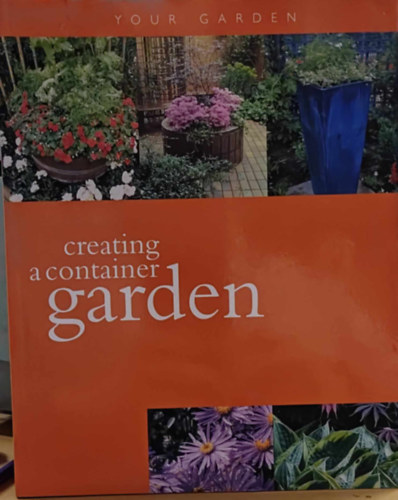 Creating a container Garden (Your Garden)