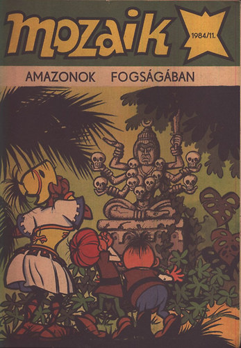 Mozaik: Amazonok fogsgban (1984/11.)