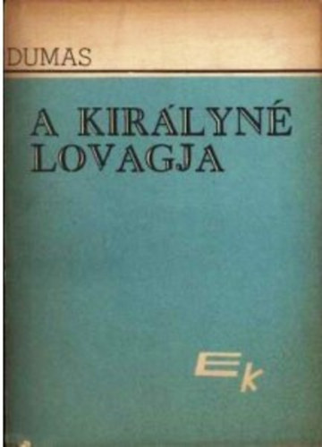 A kirlyn lovagja I-II.