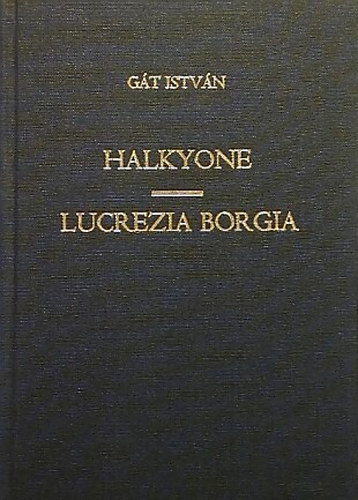 Halkyone / Lucrezia Borgia