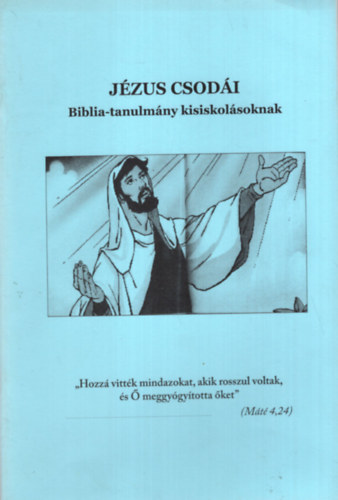 Jzus  csodi  Biblia-tanulmny kisiskolsoknak