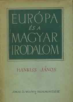 Hankiss Jnos - Eurpa s a Magyar irodalom