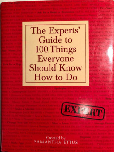 Samatha Ettus - The Experts guide to 100 things everyone should know how to do